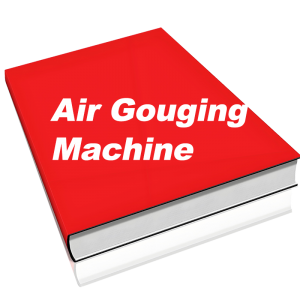 Air Gouging Machine